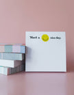 200-Sheet Jumbo Desk Pad | Have A Nice Day