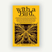 With a Bird